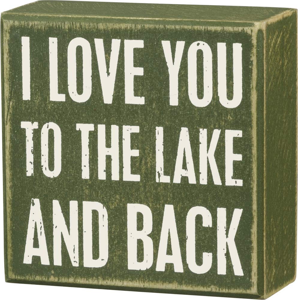 Primitives by Kathy I Love You To The Lake And Back Home D  cor Sign