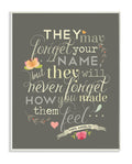 Stupell Industries They May Forget Your Name Quote Wall Plaque, 10 x 15, Multi-Color