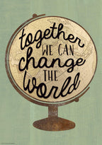 Together We Can Change The World