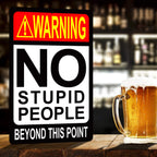 Atx Custom Signs - Sarcastic Funny Sign For Bar No Stupid People Beyond This Point