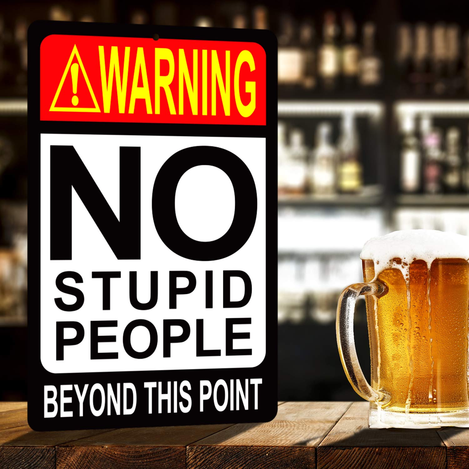 Atx Custom Signs - Sarcastic Funny Sign For Bar No Stupid People Beyond This Point