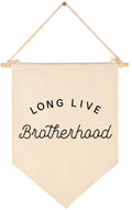 Long Live Brotherhood-Flag Wall Decor Gifts for Baby Boys Kids-Positive Canvas Hanging Pennant Banner Wall Decor Gifts for Nurse