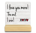QASHWEY I Love You More the End I Win Wood Plaque Sign Desk Decor,Gifts for Girlfriend Boyfriend,I Love You Gifts for Him Her,Ro
