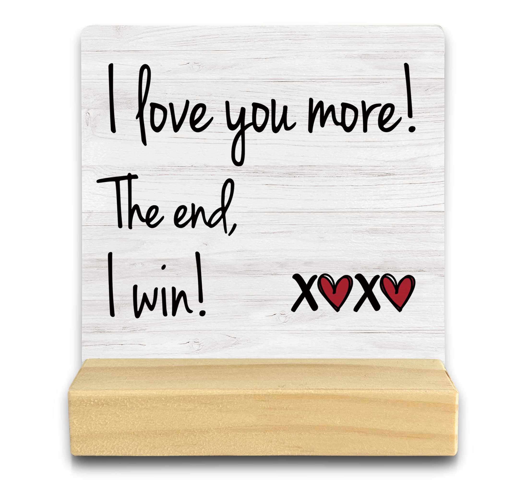QASHWEY I Love You More the End I Win Wood Plaque Sign Desk Decor,Gifts for Girlfriend Boyfriend,I Love You Gifts for Him Her,Ro