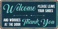StickerPirate 1079HS Welcome Please Leave Your Shoes and Worries At The Door 5''x10'' Aluminum Hanging Novelty Sign