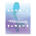 I Believe in Mermaids, 05x07 Inch Print, Girl Room Decor, Room Decor for Girls, Mermaid's Decor, Kid's Wall Print