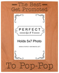 ThisWear Gift for Grandpa Best Get Promoted to Pop-Pop Natural Wood Engraved 5x7 Portrait Picture Frame Wood