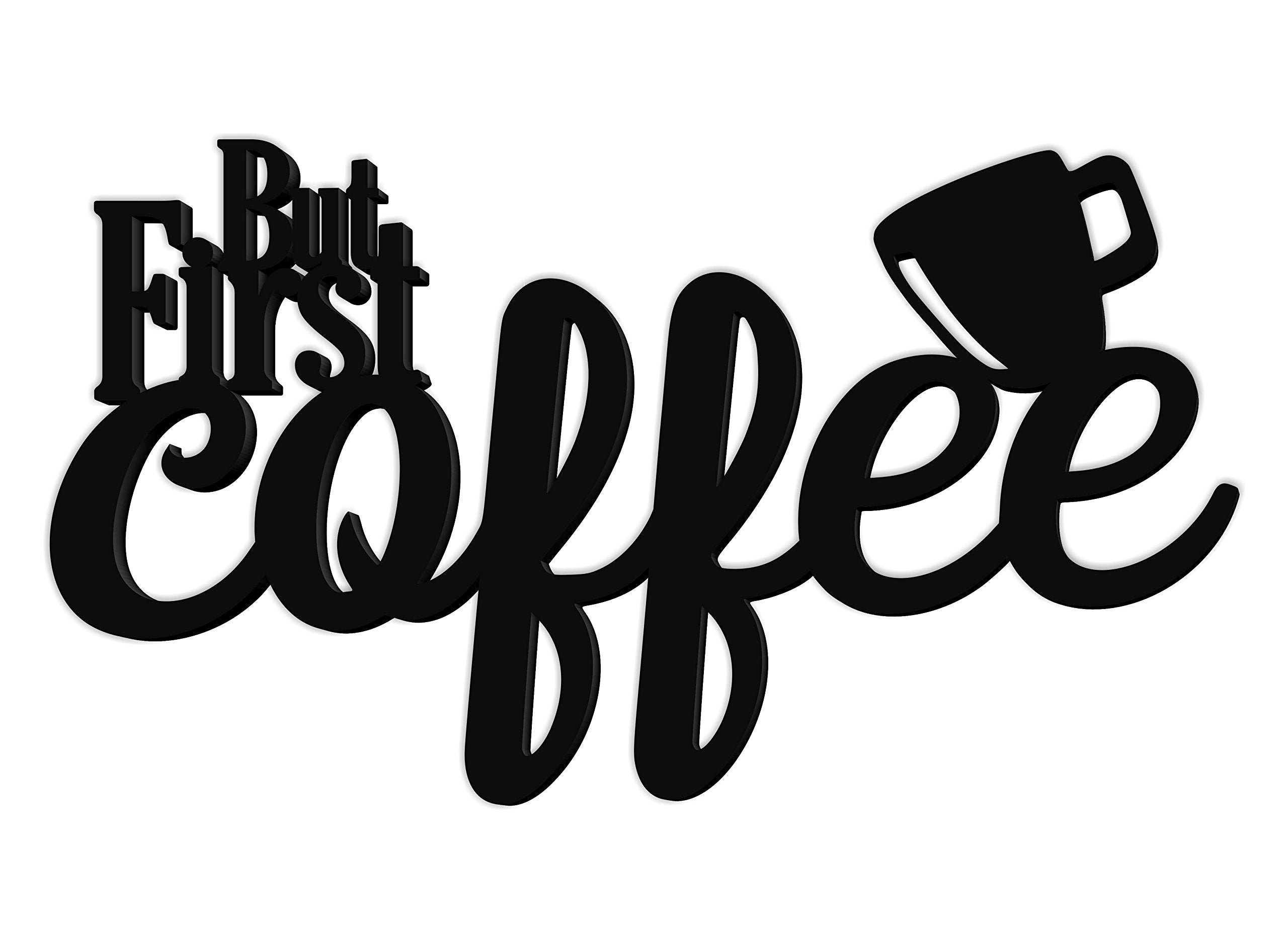 But First Coffee Word Art 3D Wood Cutout 10x18