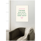Trainer Was Cute Would Play Here Again, by Lucky Guava Framed Canvas Wall Art Print