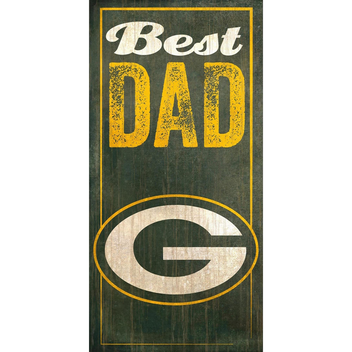 Green Bay Packers 6 x 12 Best Dad Sign
