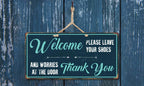 Stickerpirate 1079Hs Welcome Please Leave Your Shoes And Worries At The Door 5''X10'' Aluminum Hanging Novelty Sign