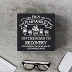 Funny Plant Lover Wooden Box Sign Plaque I'M A Plantaholic On The Road To Recovery Wood Box Sign Rustic Art Home Garden Shelf De