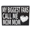 JennyGems My Biggest Fans Call Me Mom Mom Wooden Sign, Mommom Gifts, Gift for Mommom, Shelf Decor and Wall Hanging, Made in USA