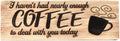 Spoontiques Coffee Desk Sign, Brown, 2.75 Diameter X 1 Width X 7.75 Height Inches