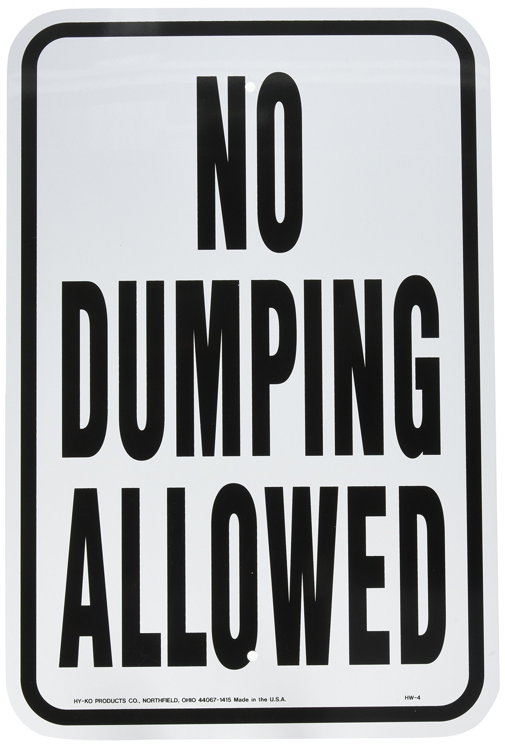 Hy Ko HW-4 12 x 18 No Dumping Allowed Hwy Sign