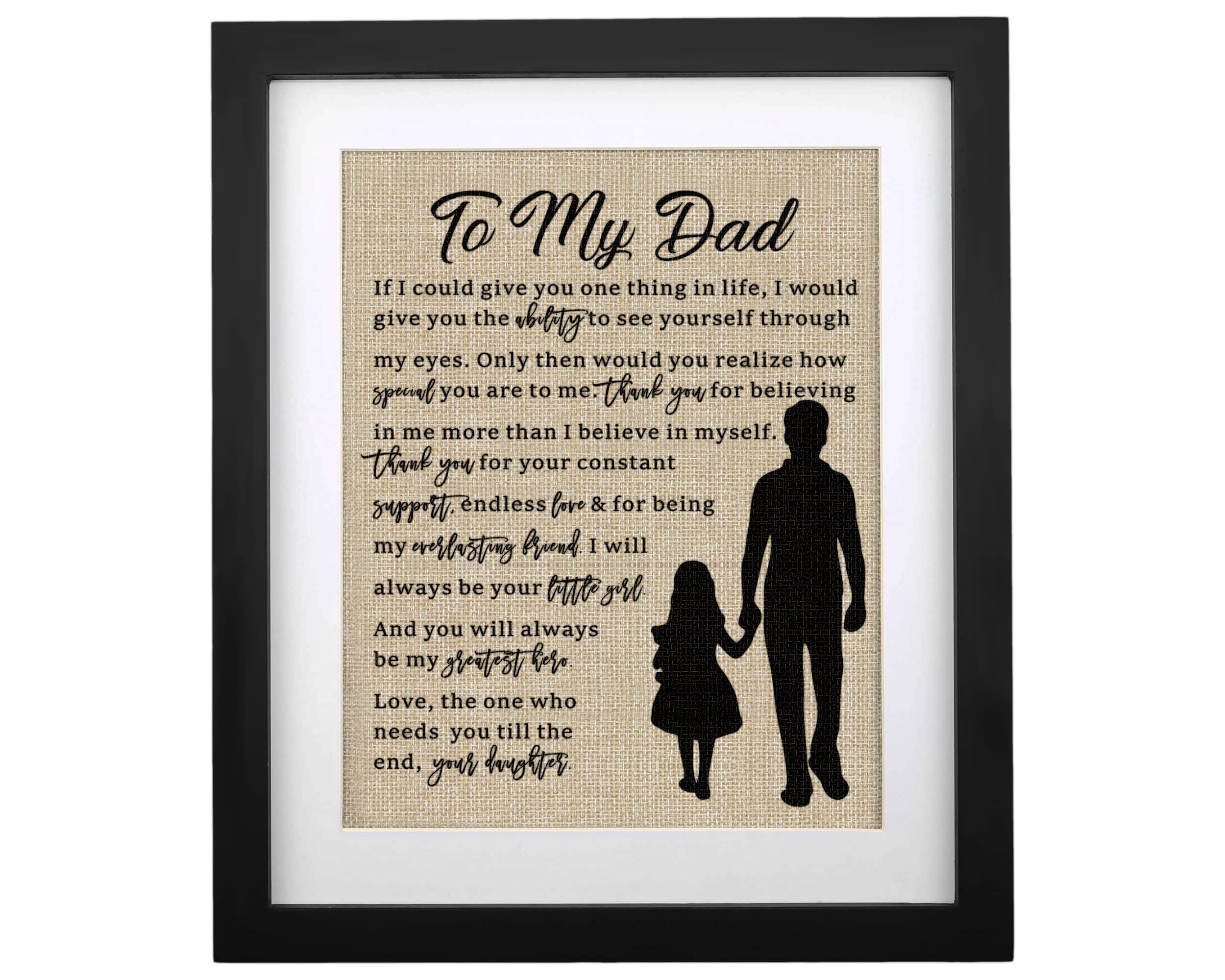 Dad Gifts from Daughter, Dad Fathers Day Birthday Christmas Gifts Ideas - Framed Burlap Print 11 W X 13 H - Gifts for Dad from D