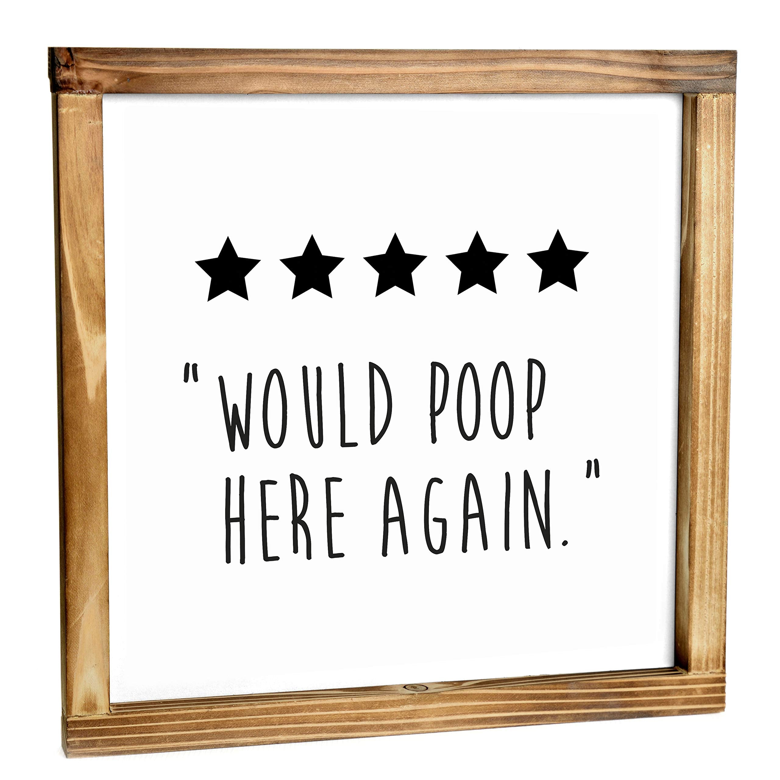 Five Stars Would Poop Here Again Bathroom Sign 12x12 Inch, Farmhouse Bathroom Wall Decor, Funny Poop Sign for the Bathroom Decor