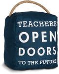 Pavilion Gift Company Simple & Functional Decor-Teachers Open Future Navy Door Stopper Gift
