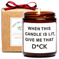 Funny Gifts for Men, When This Candle is Lit, Naughty Gifts for Husband Boyfriend Fiance, Fathers Day, Birthday Gifts for Him