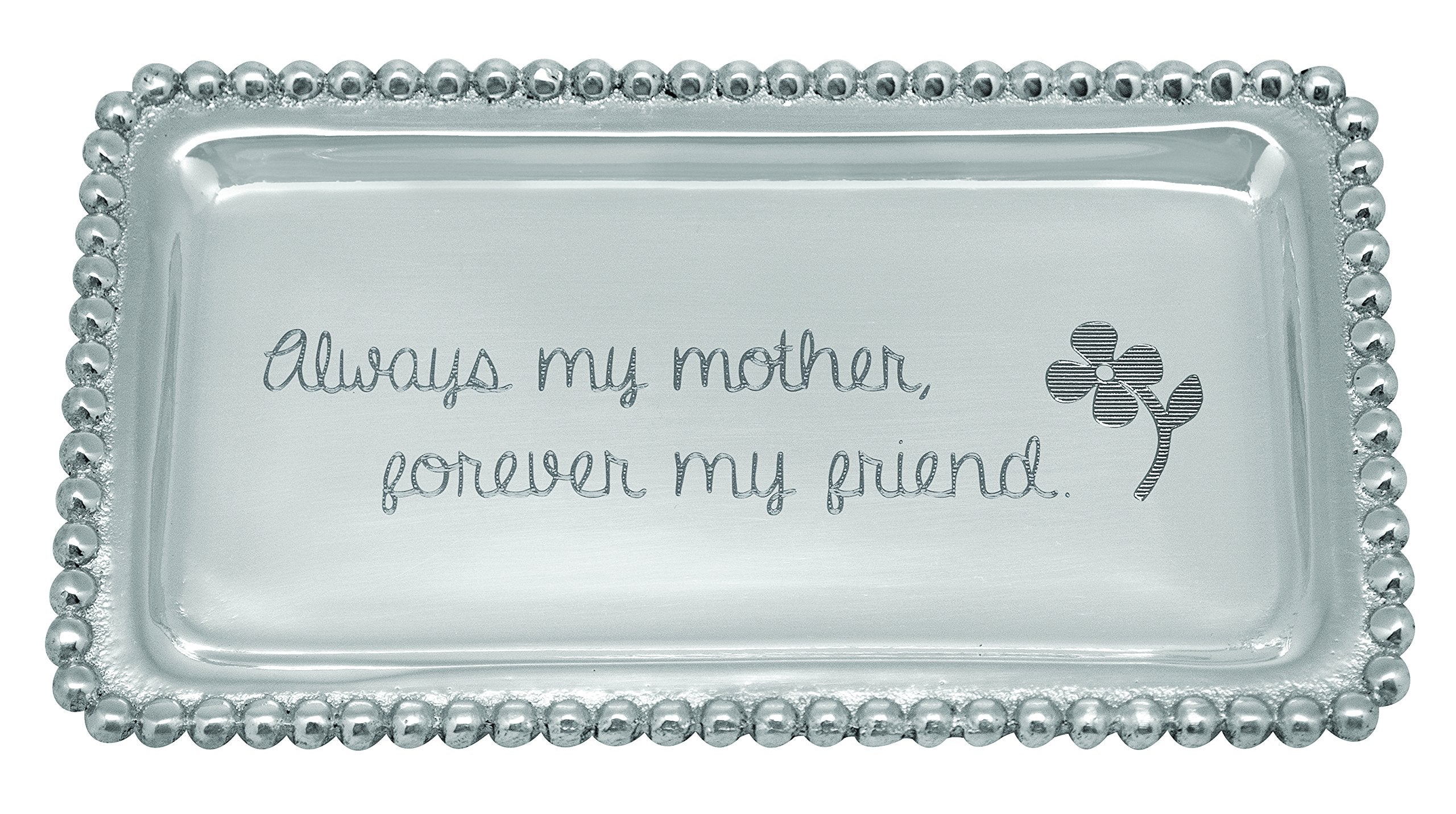 Mariposa Always My Mother, Forever My Friend Statement Tray