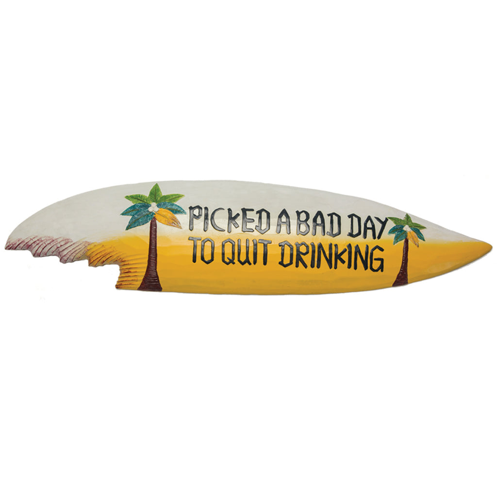 PICKED A BAD DAY TO QUIT DRINKING