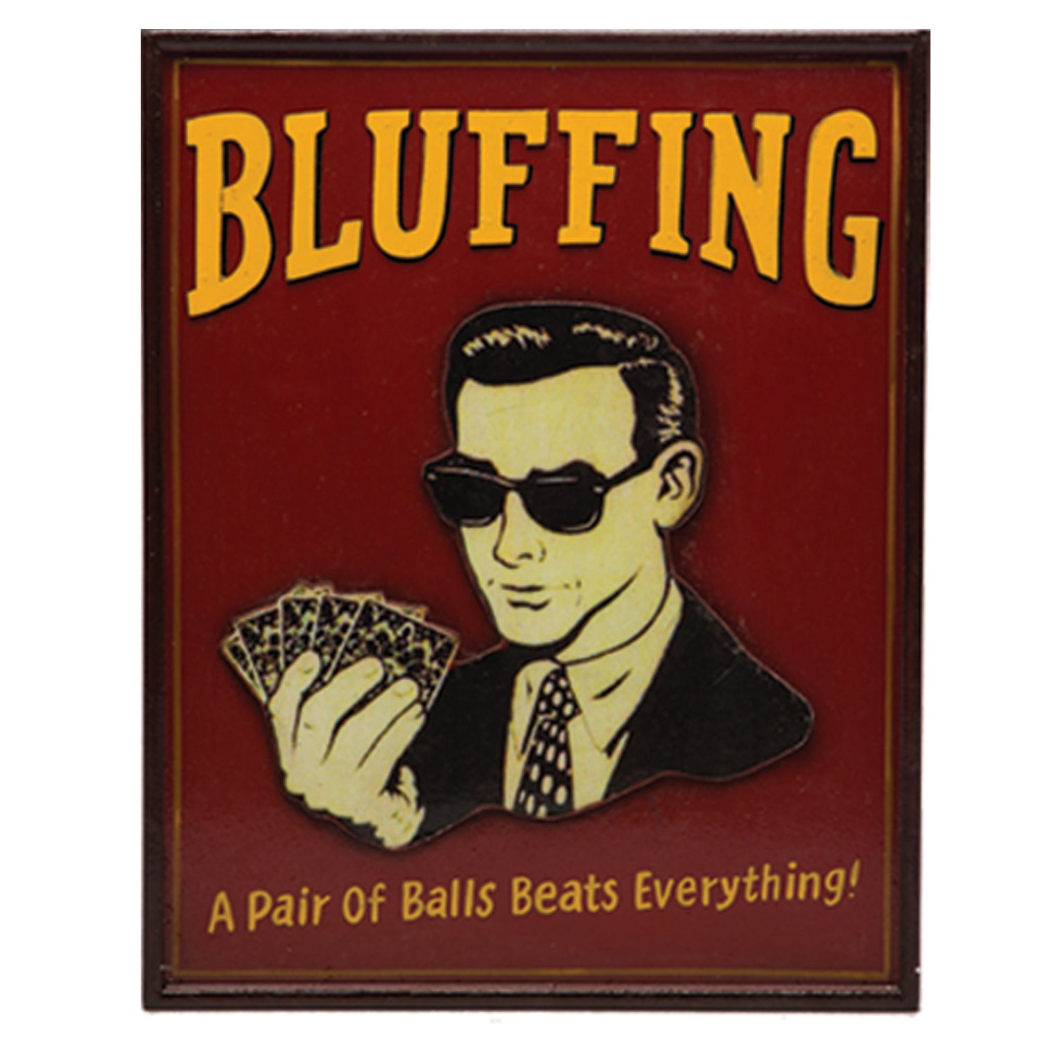 RAM Game Room, BLUFFING