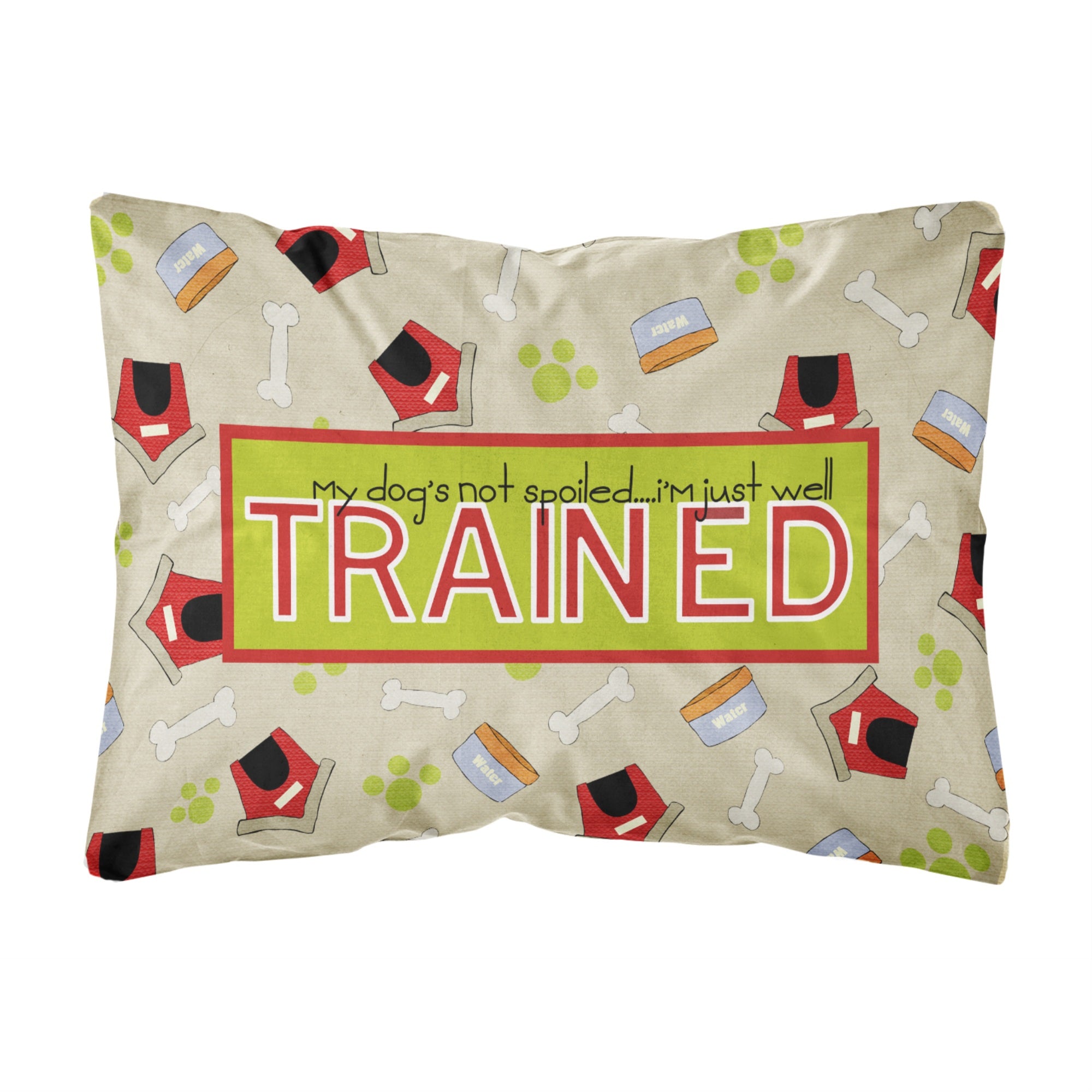 'Caroline'S Treasures My Dog'S Not Spoiled I'M Just Well Trained Fabric Decorative Pillow, Large, Multicolor'