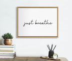 Sylvie Just Breathe Horizontal BW Framed Canvas by The Creative Bunch Studio