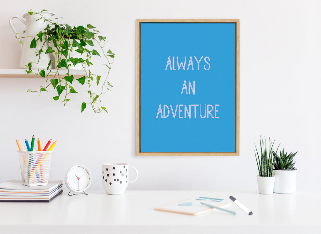Sylvie Always an Adventure Framed Canvas by Apricot and Birch